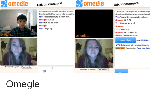 Omegle she dont have much