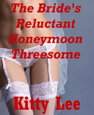 Relutant threesome stories