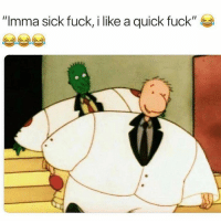 Sick fuck like quick suck